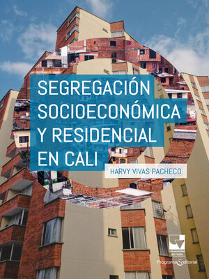 cover image of Segregación socioeconómica y residencial en Cali